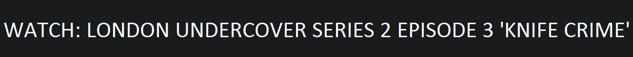 LONDON UNDERCOVER 3